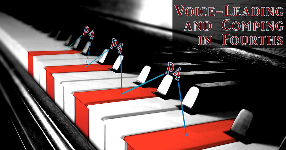 Voice-Leading and comping in 4ths