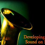 Developing a personal sound on saxophone